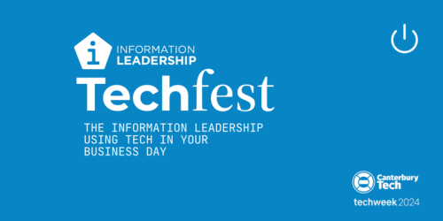 TechFest - The Information Leadership Using Tech in Your Business Day